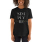 Simply 'B.E.’ T-Shirt